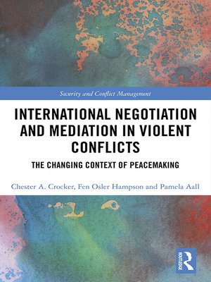cover image of International Negotiation and Mediation in Violent Conflict